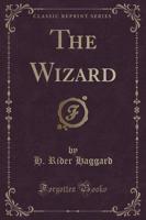 The Wizard (Classic Reprint)