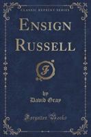Ensign Russell (Classic Reprint)