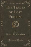 The Tracer of Lost Persons (Classic Reprint)