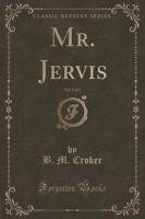 Mr. Jervis, Vol. 2 of 3 (Classic Reprint)