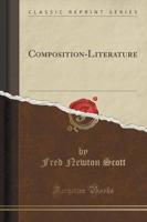 Composition-Literature (Classic Reprint)