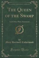 The Queen of the Swamp