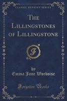 The Lillingstones of Lillingstone (Classic Reprint)