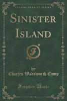 Sinister Island (Classic Reprint)
