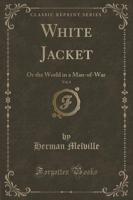 White Jacket, Vol. 6