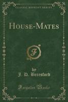 House-Mates (Classic Reprint)