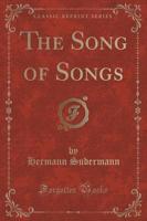 The Song of Songs (Classic Reprint)