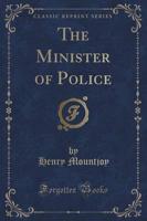 The Minister of Police (Classic Reprint)