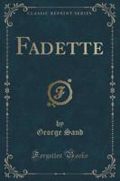 Fadette (Classic Reprint)