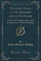 Wilson's Tales of the Borders and of Scotland, Vol. 11