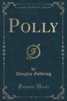 Polly (Classic Reprint)