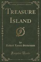 Treasure Island (Classic Reprint)