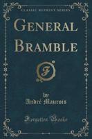 General Bramble (Classic Reprint)