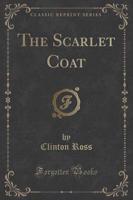 The Scarlet Coat (Classic Reprint)