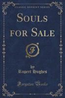 Souls for Sale (Classic Reprint)