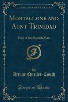 Mortallone and Aunt Trinidad