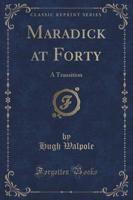 Maradick at Forty