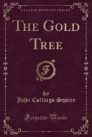 The Gold Tree (Classic Reprint)