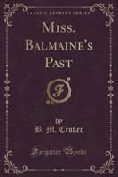 Miss. Balmaine's Past (Classic Reprint)