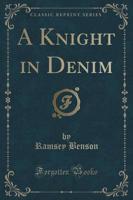 A Knight in Denim (Classic Reprint)