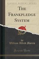 The Frankpledge System (Classic Reprint)