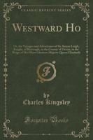Westward Ho!, Vol. 1 of 3