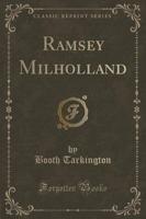 Ramsey Milholland (Classic Reprint)