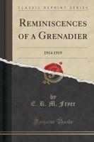 Reminiscences of a Grenadier