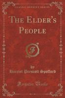 The Elder's People (Classic Reprint)