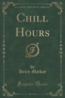 Chill Hours (Classic Reprint)