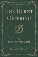 The Burnt Offering (Classic Reprint)