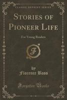 Stories of Pioneer Life