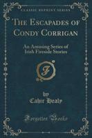 The Escapades of Condy Corrigan