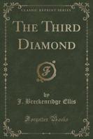 The Third Diamond (Classic Reprint)