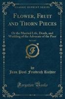 Flower, Fruit and Thorn Pieces, Vol. 2 of 2
