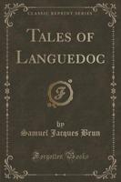 Tales of Languedoc (Classic Reprint)