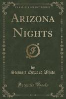 Arizona Nights (Classic Reprint)