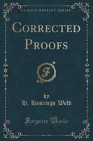 Corrected Proofs (Classic Reprint)