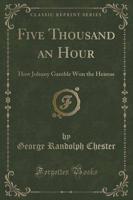 Five Thousand an Hour