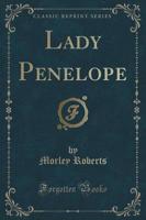 Lady Penelope (Classic Reprint)