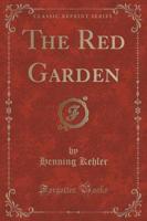 The Red Garden (Classic Reprint)