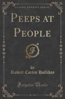 Peeps at People (Classic Reprint)