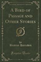 A Bird of Passage and Other Stories (Classic Reprint)