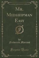 Mr. Midshipman Easy, Vol. 2 of 3 (Classic Reprint)