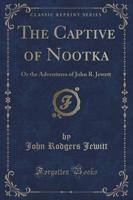 The Captive of Nootka