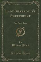 Lady Silverdale's Sweetheart