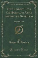 The Gunboat Boys; Or Harry and Artie Among the Guerillas, Vol. 3