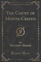 The Count of Monte-Cristo, Vol. 3 of 4 (Classic Reprint)