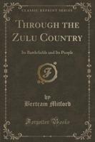Through the Zulu Country