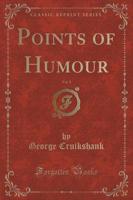 Points of Humour, Vol. 2 (Classic Reprint)